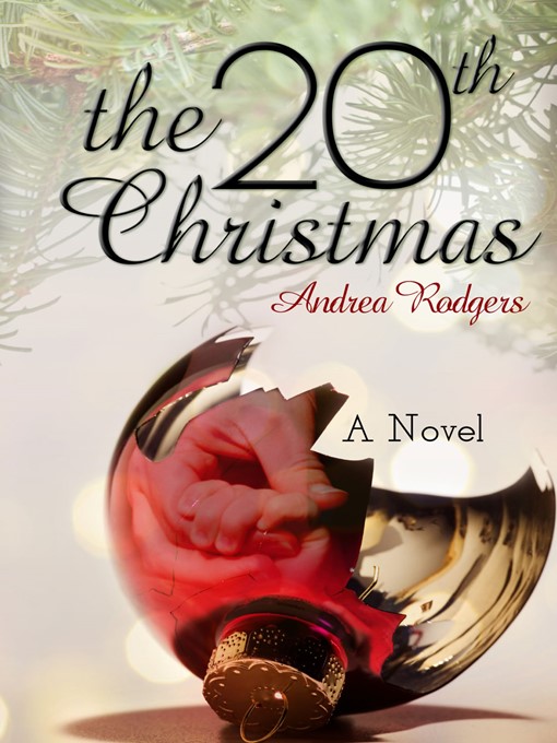 Title details for The 20th Christmas by Andrea Rodgers - Available
